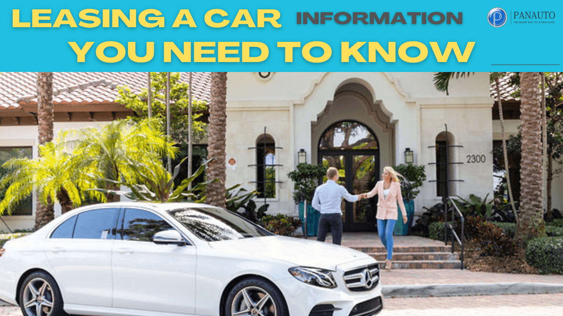 LEASING A CAR. INFORMATION YOU NEED TO KNOW